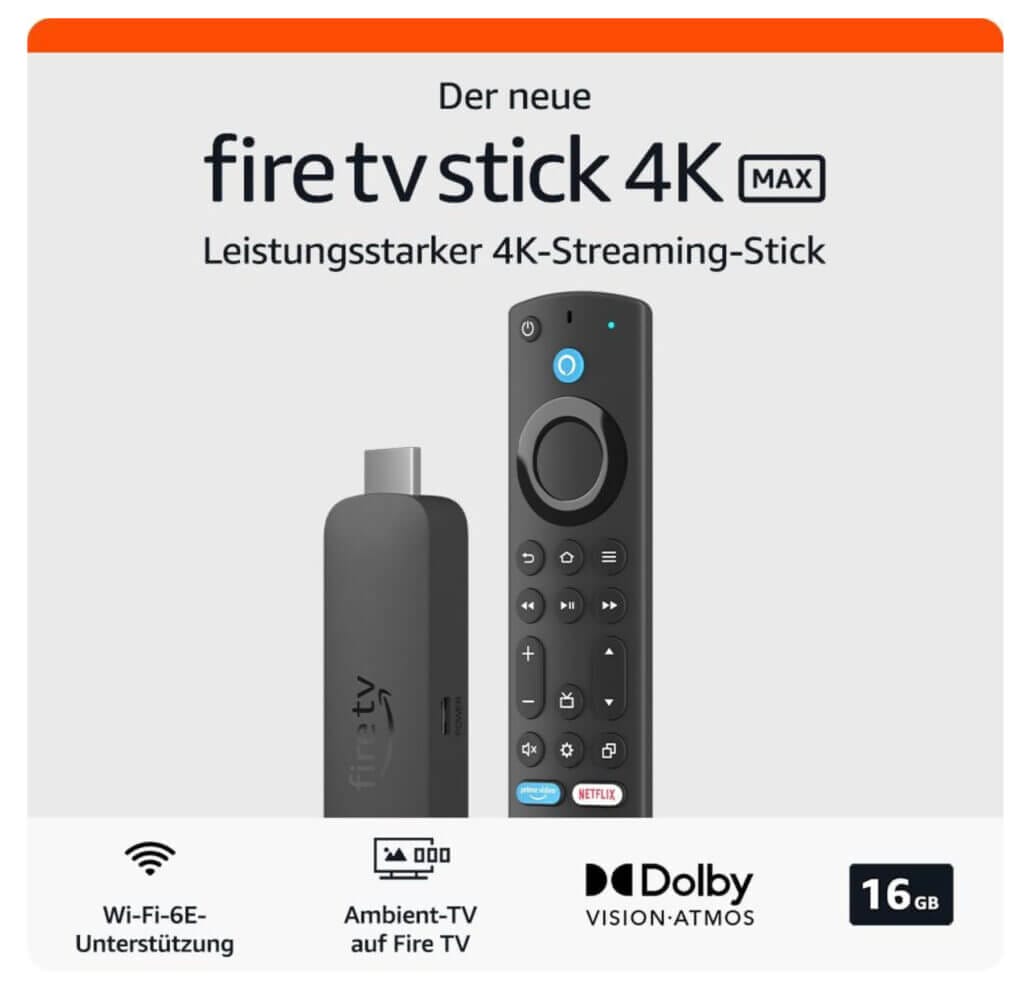 Der neue Amazon Fire TV Stick 4K max mit Ambient-TV – 44% Rabatt