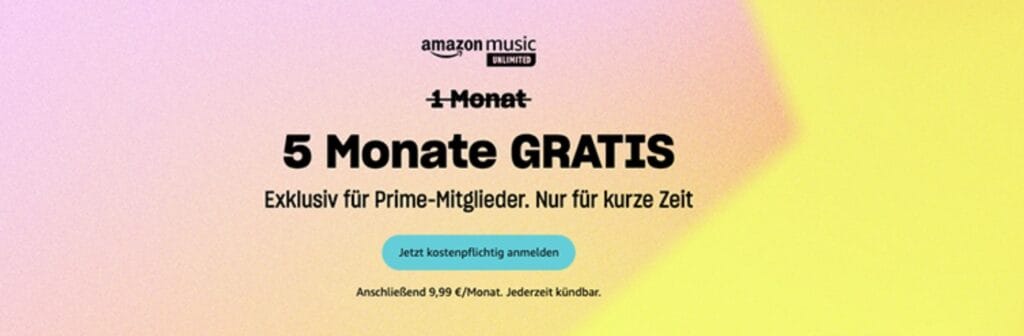 Das Angebot gab es noch nie,  amazon music unlimited 5 Monate kostenlos Musik streamen