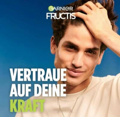 Garnier Fructis - Vertraue auf Deine Kraft