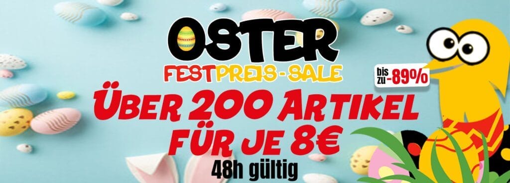 OSTER-FESTPREIS-SALE – ALLES FÜR JE NUR 8 €