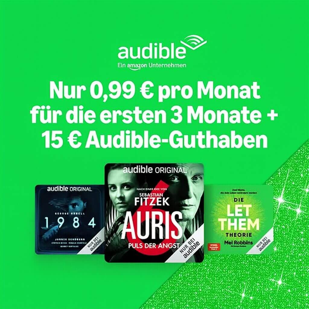 Genieße Audible 3 Monate für nur 0,99 € / Monat plus 15€ Guthaben